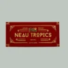 Neau Tropics Chocolate Online